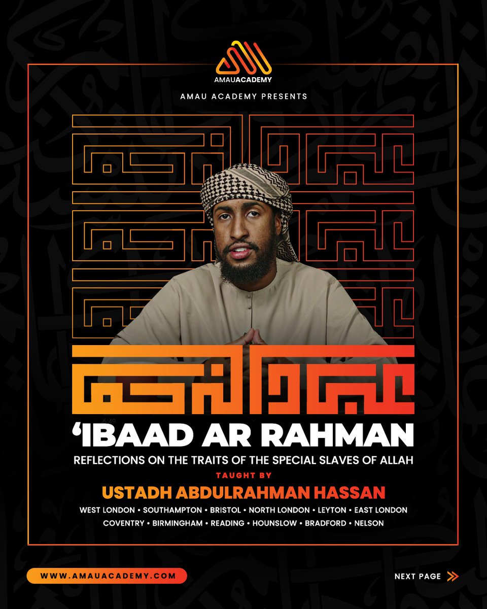 AMAUofficial's tweet image. AMAU Academy invites you to a special series of motivational lectures by Ustadh Abdulrahman, taking place at various masjids across the UK from 30th August to 8th September, inshaa&apos;Allaah

In this series, Ustadh Abdulrahman Hassan will reflect upon the traits of &apos;Ibaad Ar Rahman