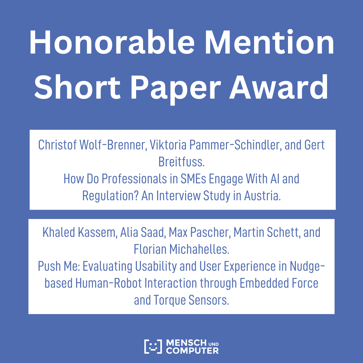 mucConf's tweet photo. 🇬🇧 Congratulations to Christof Wolf-Brenner, Viktoria Pammer-Schindler, Gert Breitfuss, and Khaled Kassem, Alia Saad, Max Pascher, Martin Schett, and Florian Michahelles! 🎉Your paper received an Honorable Mention Short Paper Award for an outstanding work! https://t.co/wAovDFggpF