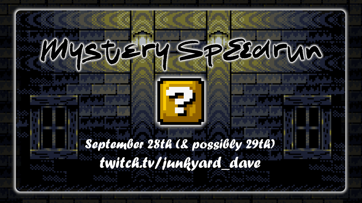 Hey all!

We're going to hold another Mystery Speedrun event.

Likely on just September 28th, but keep September 29th open as well. Everyone has 7 days to learn a speedrun, commentary and then to perform it live. 

Reweets/likes appreciated!

Submissions: linktr.ee/TwitchEvents