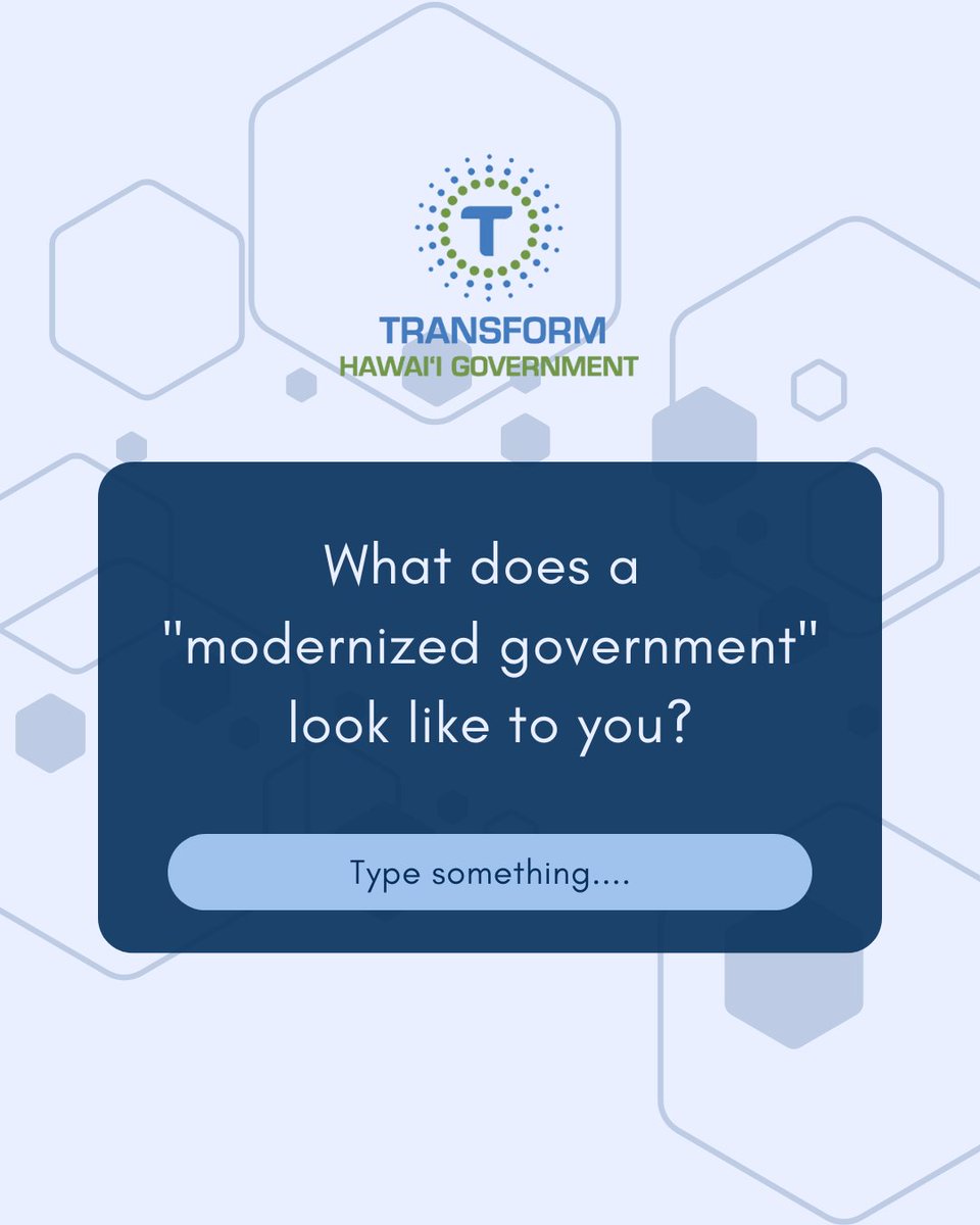 TransformHiGov's tweet image. THG Asks: What does a &quot;modernized government&quot; look like to you in 2024? Share your thoughts in the comments! #THG #governmentmodernization