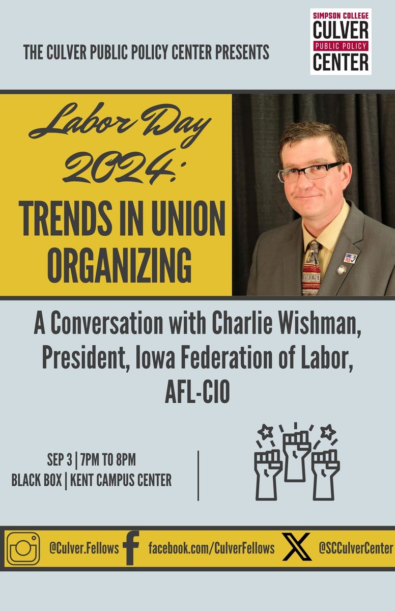 SCCulverCenter's tweet photo. Join us next Tues, Sept. 3 at 7pm for a conversation on trends in union organizing with @charliewishman - president, Iowa Federation Labor @IowaAFLCIO. Black Box Theater, Kent Campus Center @SimpsonCollege https://t.co/qRKh2qxRES
