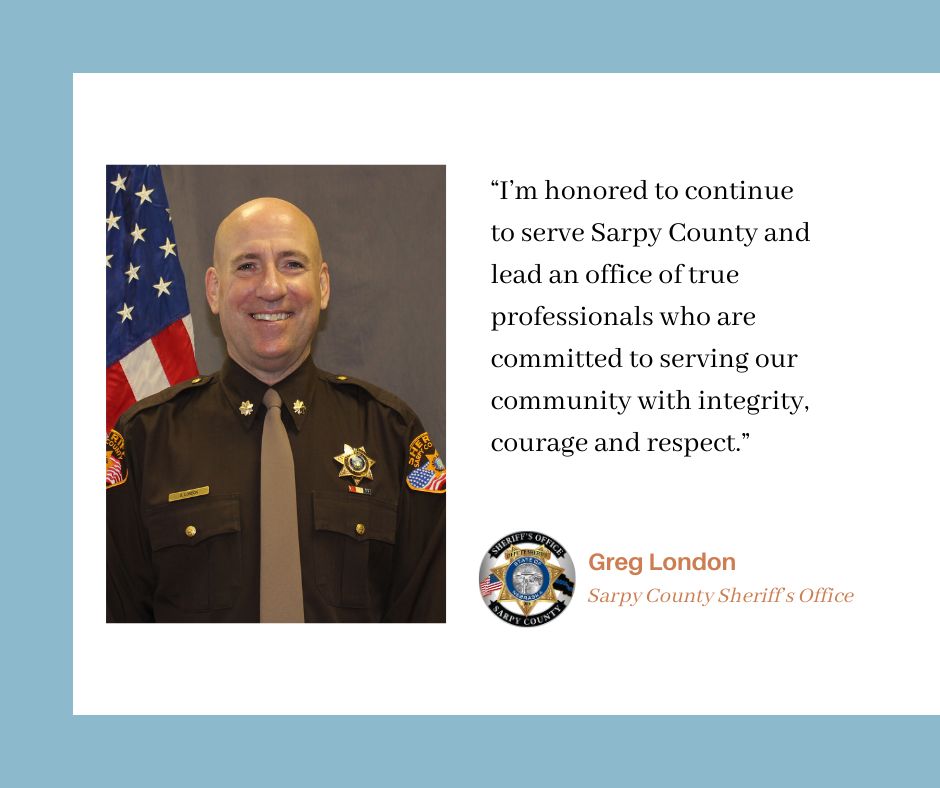 Greg London, a 36-year veteran of the <a href="/SarpySheriff/">Sarpy County Sheriff's Office</a> Office, will serve as the next County Sheriff. 

The Sarpy County Board of Commissioners on Tuesday voted 5-0 to appoint London to the position in 2025, following the retirement of Sheriff Jeff Davis.

sarpy.gov/CivicAlerts.as…