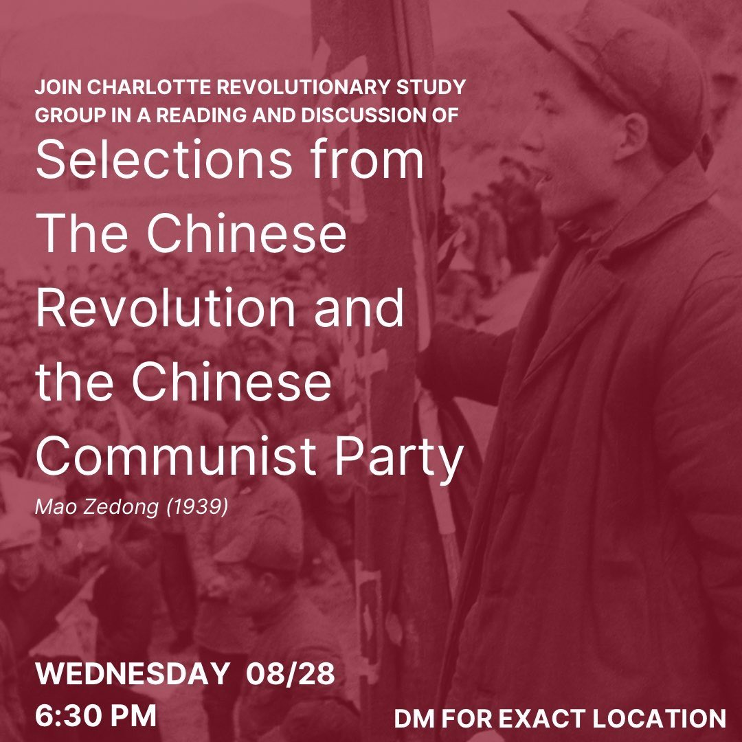 CltRevStudy's tweet image. Join us Wednesday 8/28 for a reading and discussion of “The Chinese Revolution and the Chinese Communist Party” by Mao Zedong! DM for location