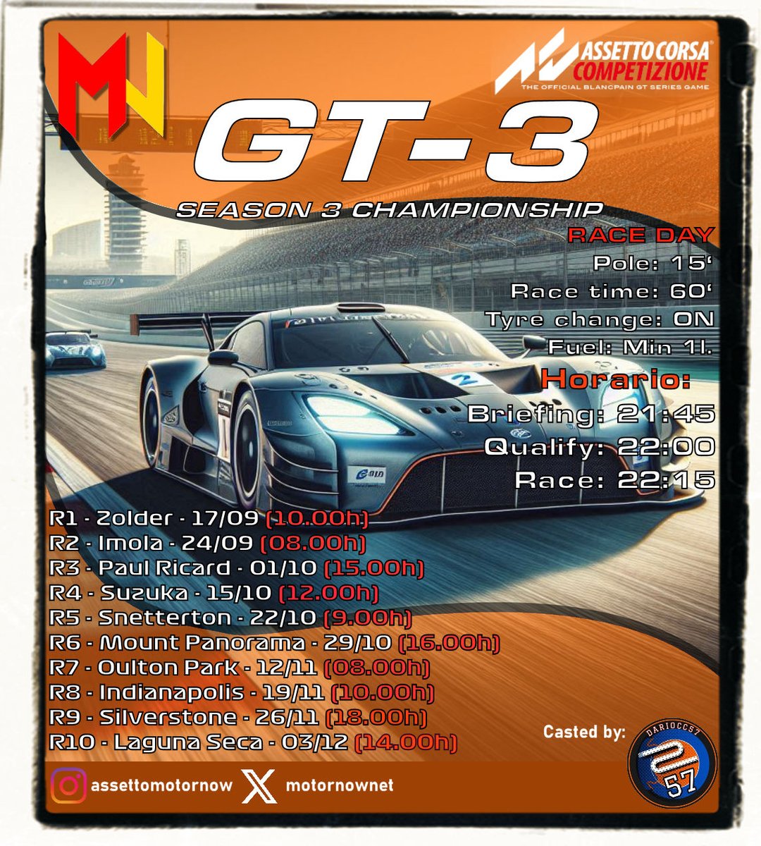 Comenzamos la SEASON 3 de ACC con GT3

Horarios:
21:45 Briefing ( obligatorio )
22:00 Clasificación 
22:15 Carrera

DISCORD
discord.gg/FGW4VufgJh