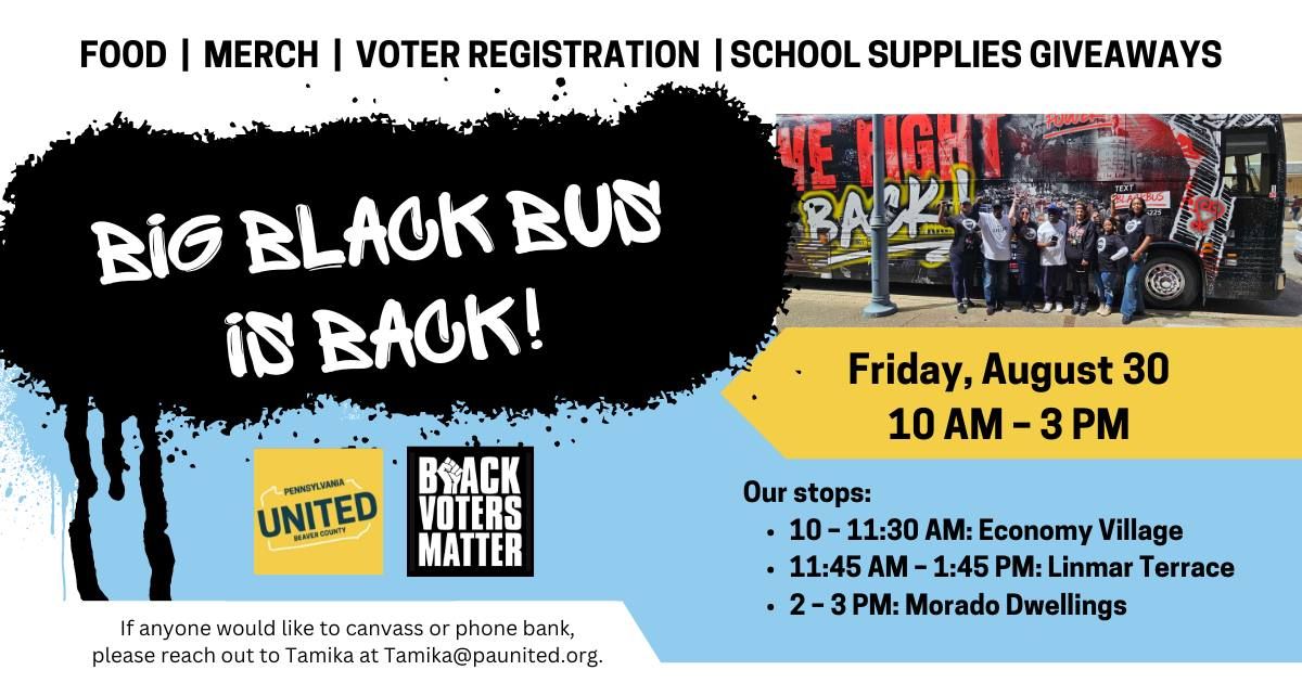 BeaverUnited's tweet photo. 📣 DATE CHANGE 📣  The Big Black Bus is back! We will be registering Black voters in Beaver County on Friday, August 30, from 10 AM to 3 PM in three different locations.Join us for food, merch, school supplies giveaways, and more! Register here: https://t.co/joSbTq225r https://t.co/Vy494vYSvS