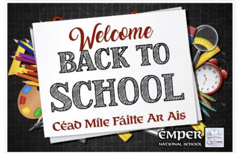 We extend a “Céad Míle Fáilte” back to all pupils,parents&amp;staff at Emper N.S..We look forward to returning to our routine of play,learning, growth,magnificent memories &amp; of course many milestones &amp; achievements.Here’s to a very successful year ahead! 🎓📚📖📆