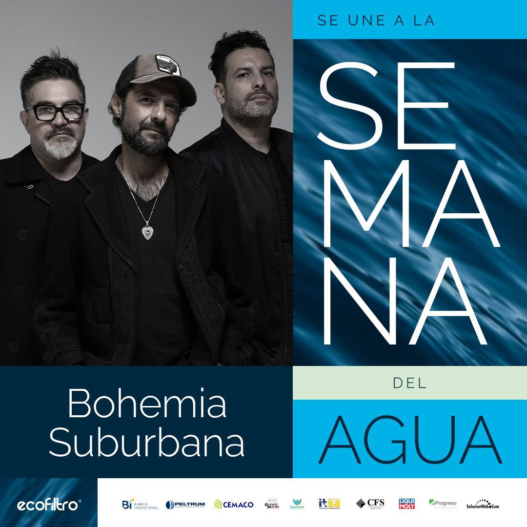 Al comprar tu entrada, estarás contribuyendo con nuestro propósito: la donación de más de 18 mil ecofiltros a escuelas en todo el país. ​💙 <a href="/ecofiltroguate/">Ecofiltro</a> 

Bohemia Suburbana, Tijuana Love y Voelin en concierto por la Semana del Agua.​

📍 Centro Cultural Miguel Ángel Asturias.