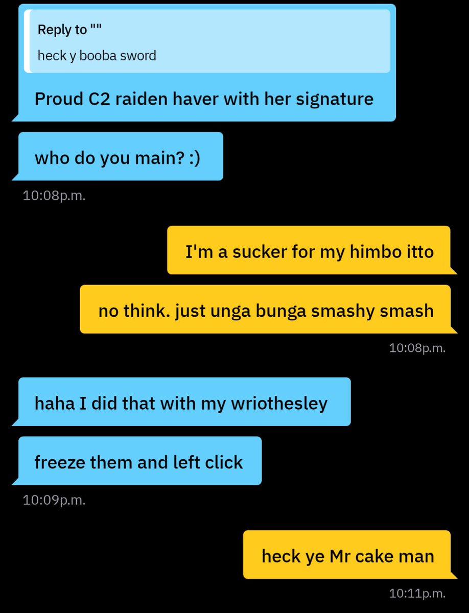 My coworker: "I literally only know Gays™ that play genshin"

Me chatting with a guy on grindr later that night...