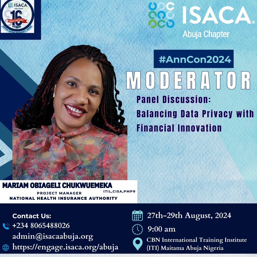 MimiChux's tweet photo. I am excited to announce that I will be moderating a session on "Balancing Data Privacy with Financial Innovation" at the ISACA Abuja 16th Annual Conference 27th- 29th August 2024. Join me for a compelling discussion https://t.co/EoWwCAKEVr