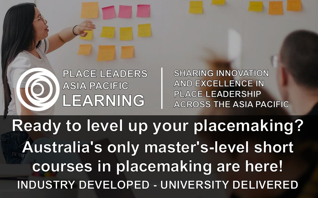 Australia’s only master's-level short courses in #placemaking are open. If you’re looking to enhance your place projects with cutting-edge knowledge and #innovation, &amp; connect with industry experts, this is the perfect way. 🌟 Learn more and register today bit.ly/PL_Leadership