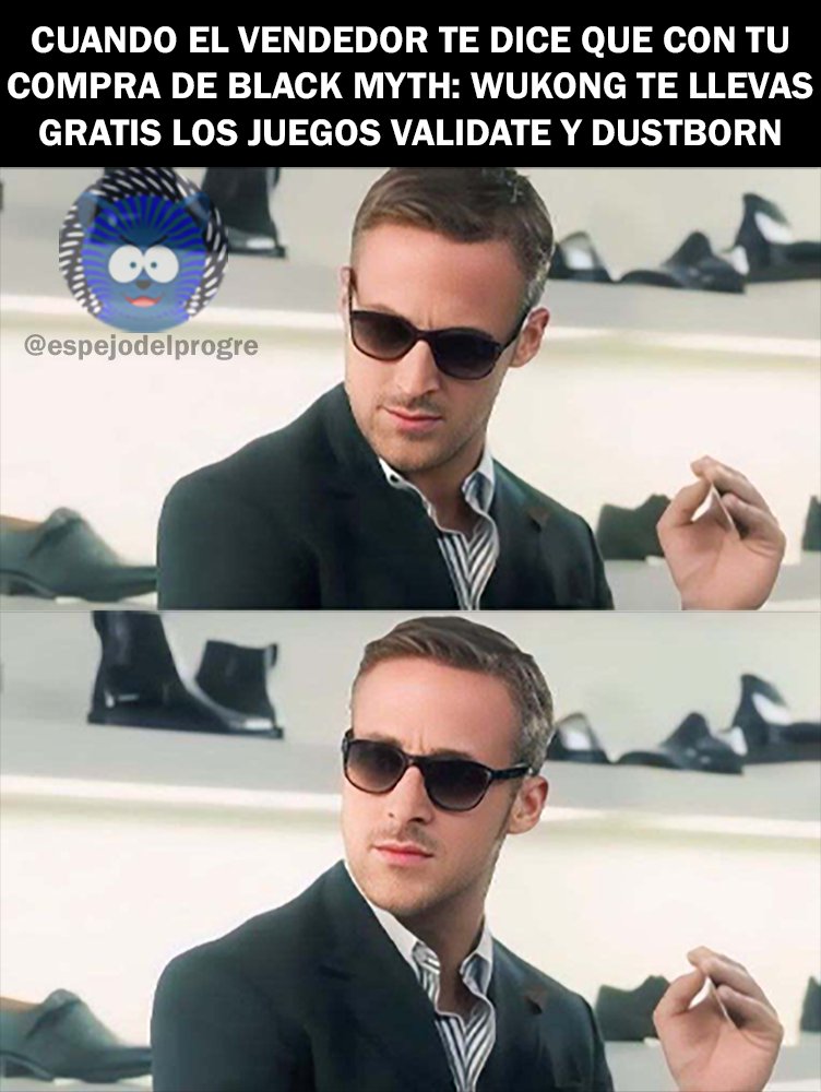 espejodelprogre's tweet image. El chiste de una compensación es que sea agradable no que de asco XD

#BlackMythWukong #Validate #Dustborn #humor  #meme