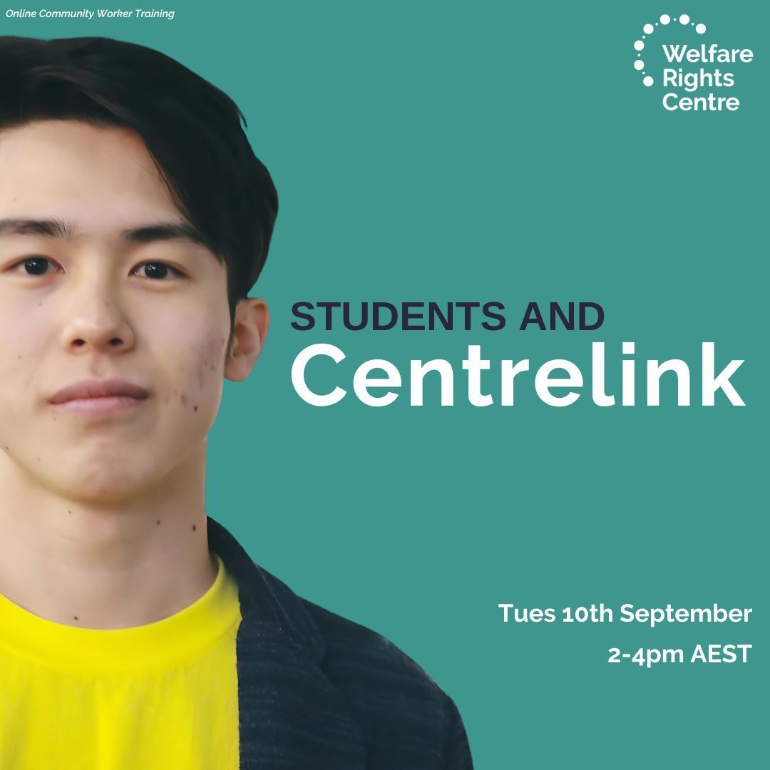 welfare_rights's tweet photo. Our free online training session outlines key issues determining access to #Centrelink payments while studying. Speakers cover #JobSeeker, Youth Allowance, #ABSTUDY, #Austudy, Youth Disability Supplement, crisis payments, #debt + more. Link in bio 🔗  #WelfareRightsCentre #CLC https://t.co/Zh1wiK4Htz
