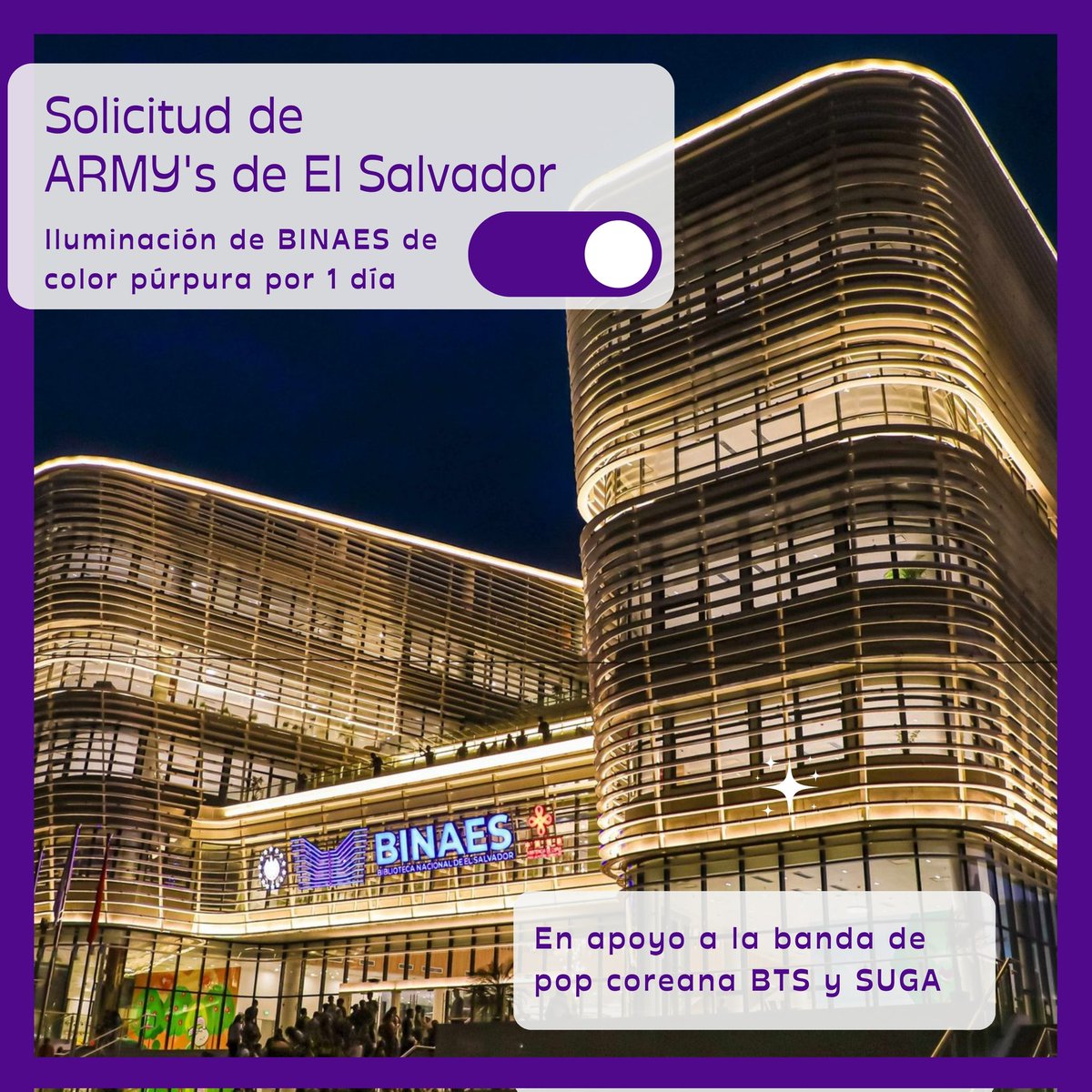 ARMYSV_Oficial's tweet photo. Hola @BINAES @culturasv y @nayibbukele

¿Podrían iluminar la BINAES de color púrpura en apoyo a #SUGA y @BTS_t ?

Las ARMYs de El Salvador, quisiéramos ver brillar nuestra hermosa biblioteca en honor a nuestra banda favorita
#BINAESPurpura
#ArmyElSalvador 
#BesidesSUGA https://t.co/kBB5zDJYsN