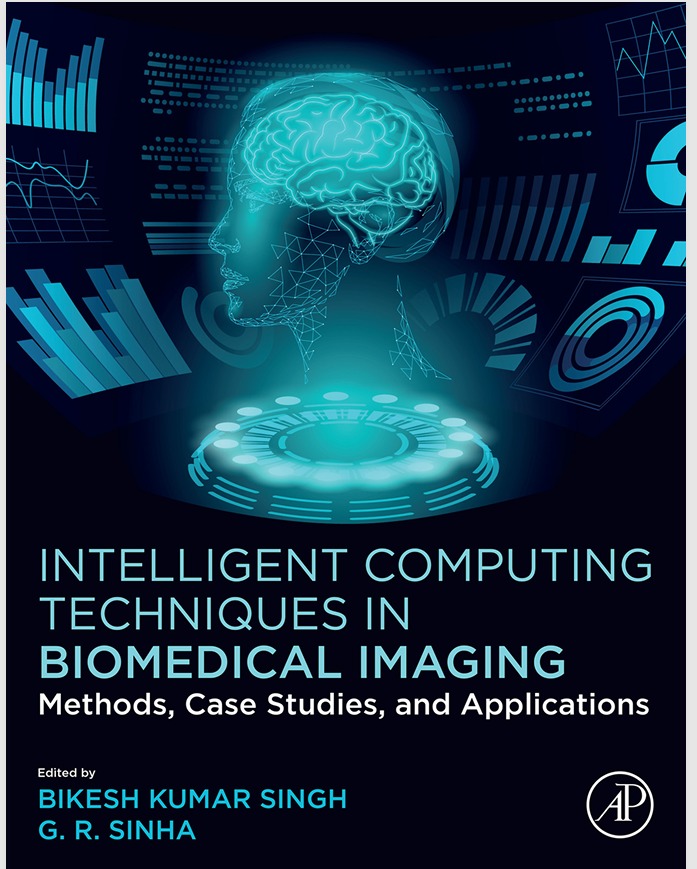 profgrsinha's tweet image. Long awaited edited book finally published on "Intelligent Computing Techniques in Biomedical Imaging", shop.elsevier.com/books/intellig…
@ElsevierConnect @ElsevierNews @AIP_Publishing
#intelligentcomputing #biomedicalimaging #biomedicalengineering