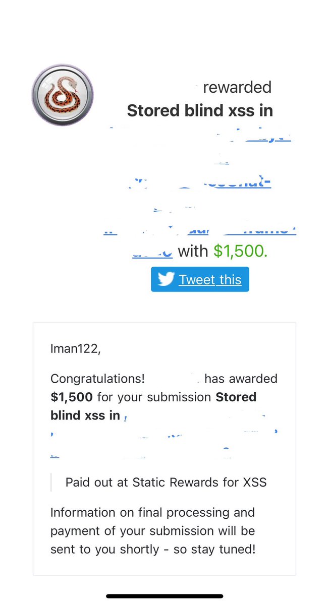I was awarded $1500 for blind xss in <a href="/Bugcrowd/">bugcrowd</a> . Thank You for the help bugcrowd team.