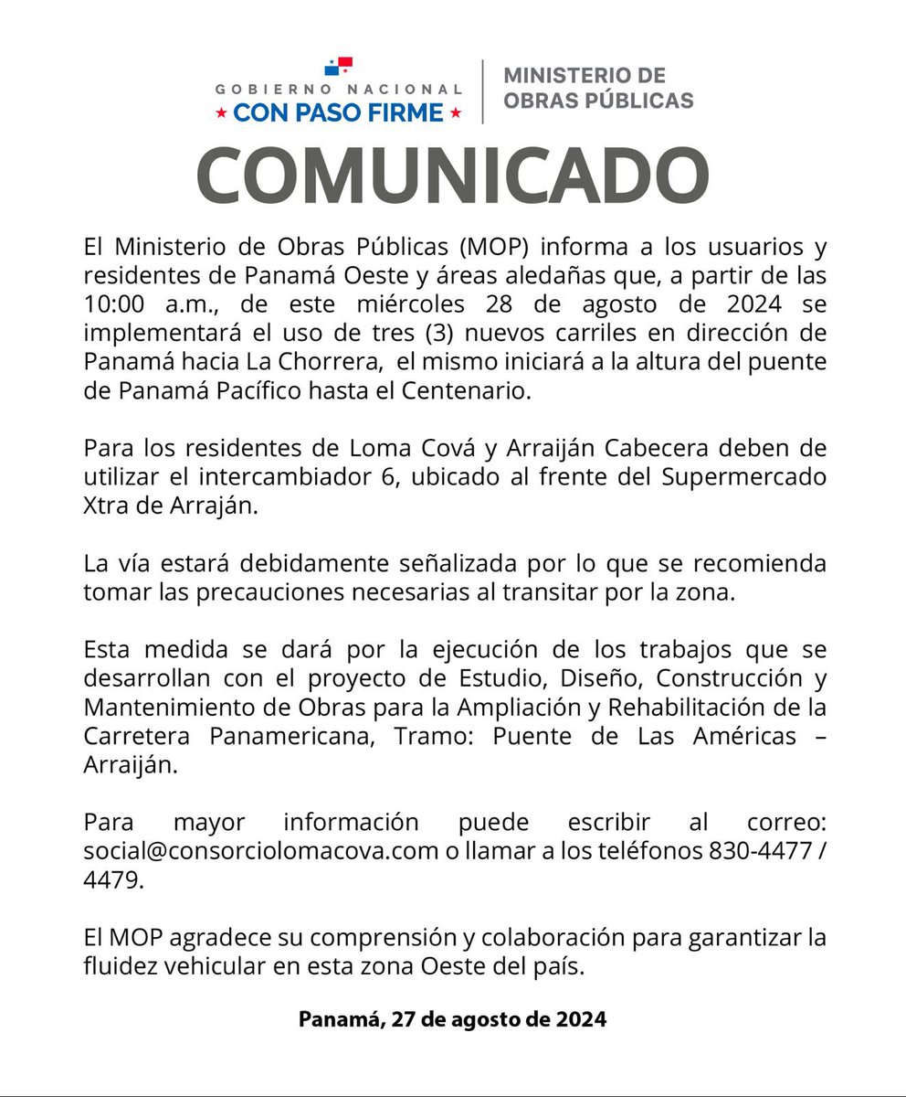 El <a href="/MOPPma/">Ministerio de Obras Públicas de Panamá</a> informa a  los usuarios y residentes de Panamá Oeste y áreas aledañas que, a partir de las 10:00 a.m., de este miércoles 28 de agosto de 2024 se implementará el uso de tres (3) nuevos carriles en dirección de Panamá hacia La Chorrera.