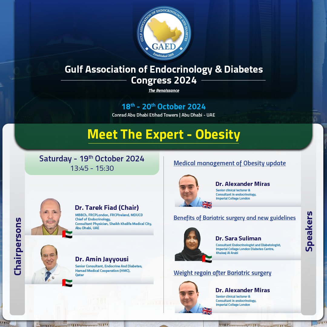 𝗠𝗲𝗲𝘁 𝘁𝗵𝗲 𝗲𝘅𝗽𝗲𝗿𝘁 - 𝗢𝗯𝗲𝘀𝗶𝘁𝘆
Saturday - 19th October 2024
13:45 - 15:30

𝐑𝐞𝐠𝐢𝐬𝐭𝐞𝐫 𝐀𝐭,
gaedcongress2024.com

GAED
#gaed #Congress #gaed24 #hcps #abudhabi #experts