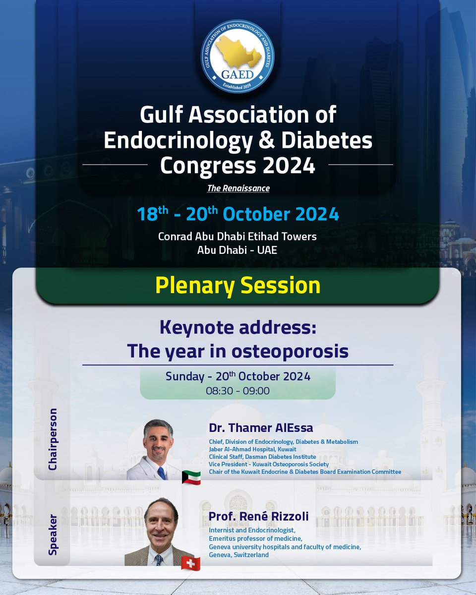 𝗣𝗹𝗲𝗻𝗮𝗿𝘆 𝗦𝗲𝘀𝘀𝗶𝗼𝗻
Keynote address: The year in osteoporosis

Saturday - 19th October 2024
16:20 - 17:10

𝐑𝐞𝐠𝐢𝐬𝐭𝐞𝐫 𝐀𝐭,
gaedcongress2024.com

GAED
#gaed #Congress #gaed24 #hcps #abudhabi #plenary