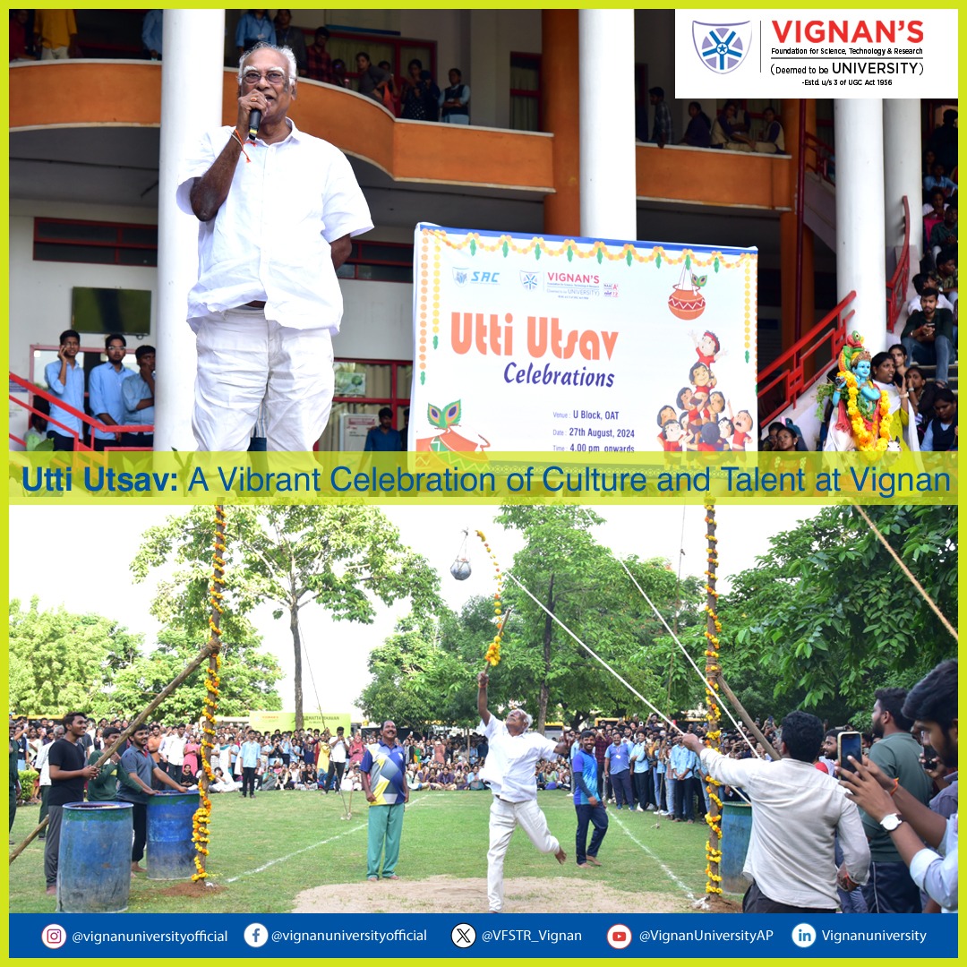 Utti Utsav Celebrations at Vignan's University 

#celebrations #KrishnaJanamashtami