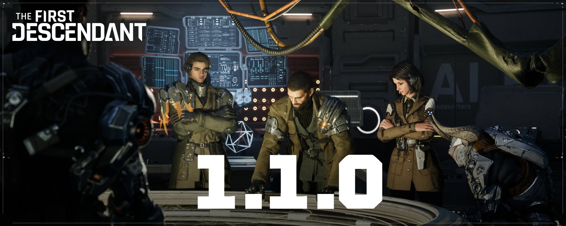 The First Descendant Official on X: &ldquo;Update 1.1.0&rdquo; / X
