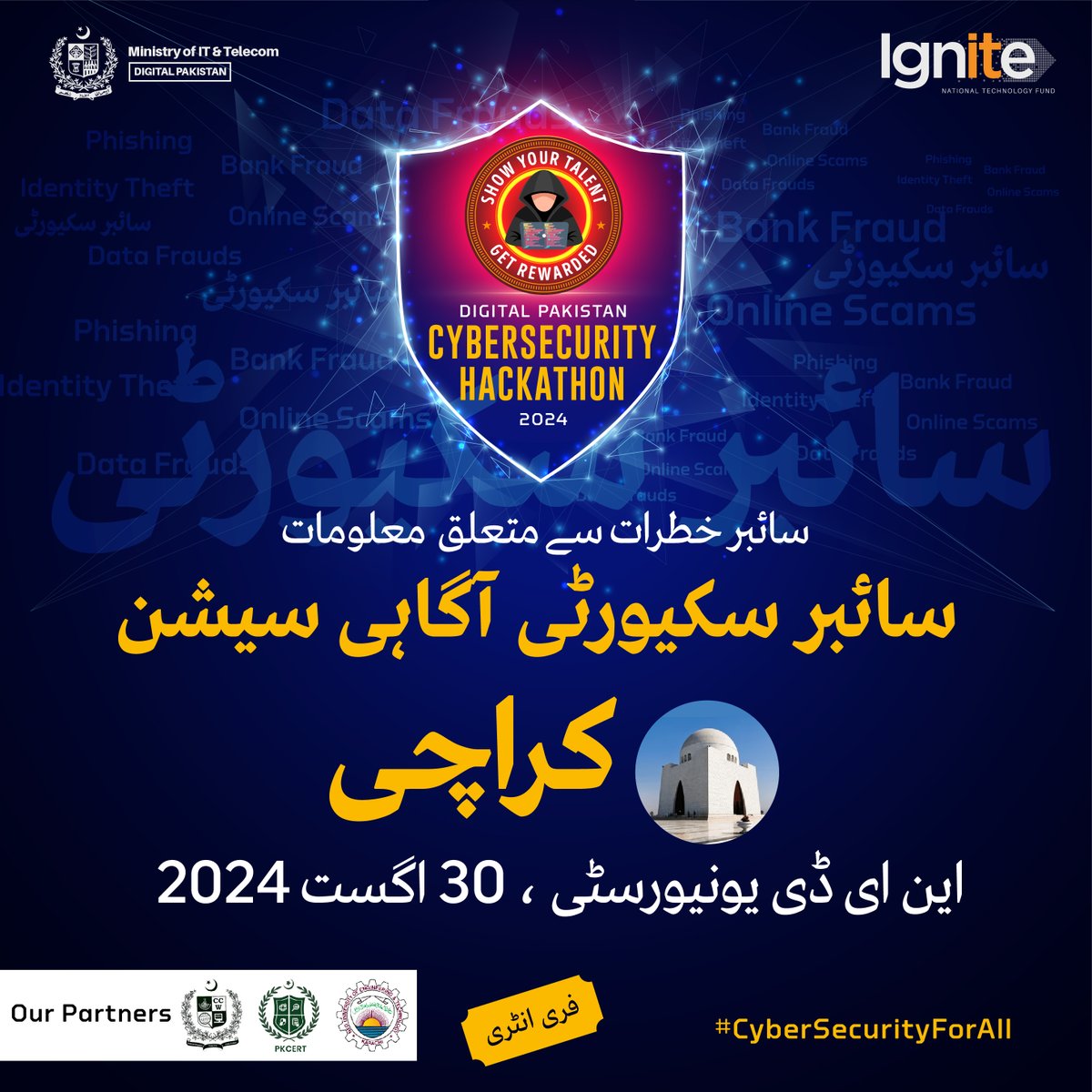 IgniteNTF's tweet image. 🌐Karachi, Safeguard Against Fraud, Scams, and Cyber Threats! 🔐 #StayCyberAware #ShieldYourself
🚀 FREE Cybersecurity Awareness Workshop 🚀
📅 Date: August 30, 2024 | 🕘 Time: 9:00 am - 1:00 pm
📍 Venue: NED University, Karachi
🎟 Entry: Open to All, No Registration Required!