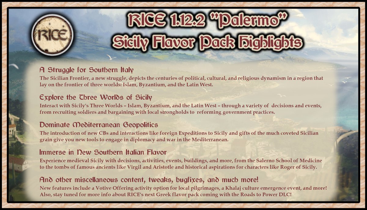 After 9+ months of work, RICE's Sicily Flavor Pack is finally out! Download link below. Features:

🇮🇹 Repeatable Sicilian Frontier struggle
🗺️ Explore Sicily's 3 Worlds
🏛️ Mechanics for Mediterranean geopolitics
🍕 Italian flavor
🌋 ... and much more!

#CK3 #CK3Mod #CrusaderKings