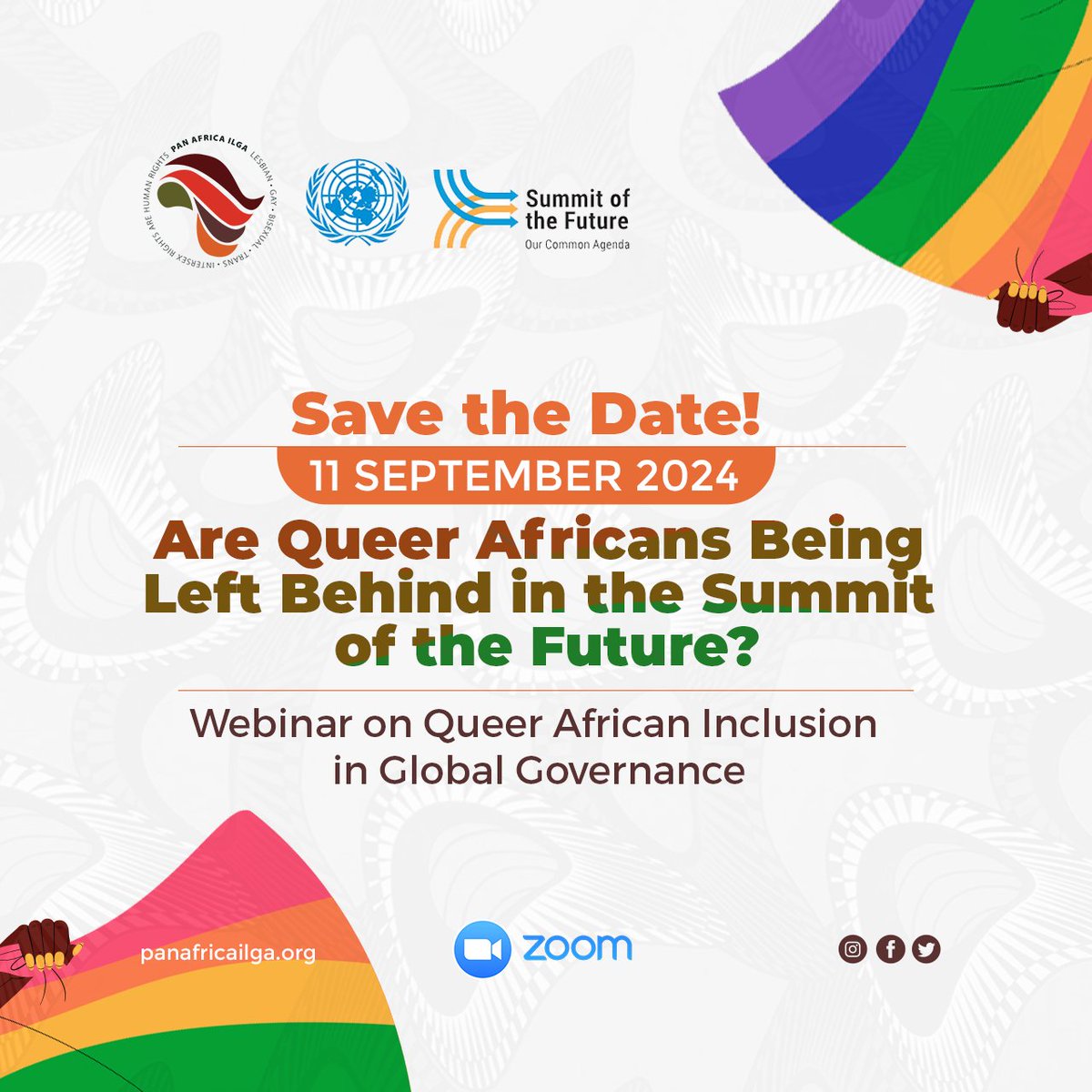 PanAfricaILGA's tweet photo. Join us for an insightful webinar titled ‘Are Queer Africans Being Left Behind in the Summit of the Future?’ on 11 September 2024. 

As the global community prepares for the UN Summit of the Future, it's crucial that African queer voices are heard and included in shaping the path forward. Let's ensure our perspectives contribute to a more inclusive and equitable global agenda.

When: 11 September 2024
Where: Online via Zoom

Stay tuned for more details and be part of this critical conversation!