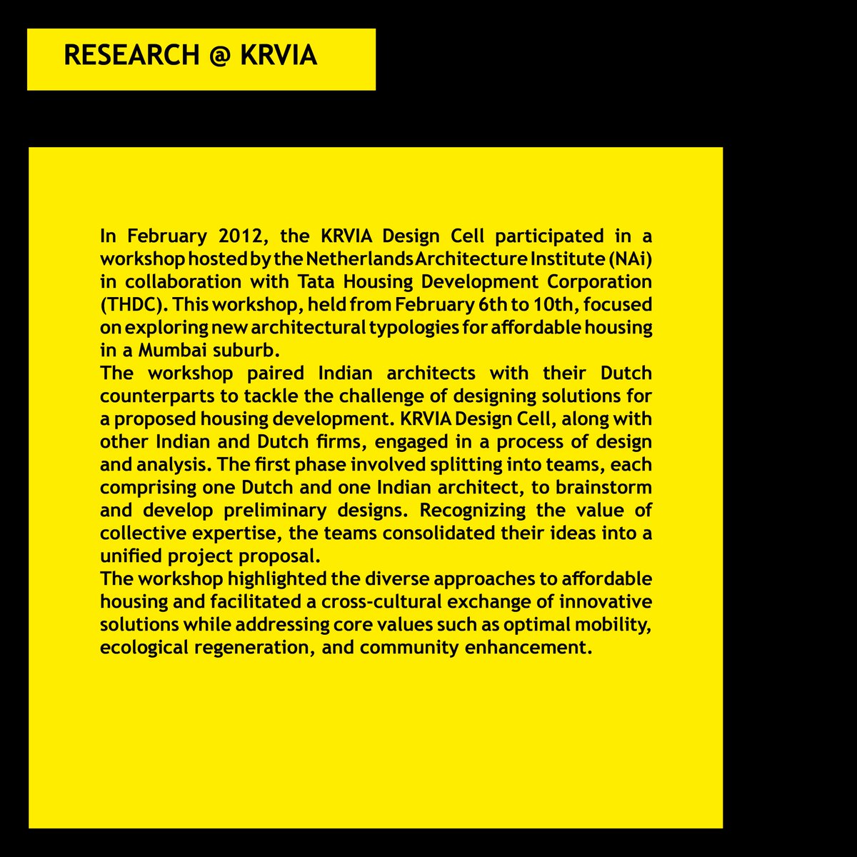 KrviaNews's tweet image. KRVIA Research and Development Cell
Affordable Housing Workshop- Netherlands 

#krvia #krviaresearch #krviamasters #postgraduatestudies #urbandesign #urbanconservation #researchtimeline #designcell #mumbaicity #urbanstudies #urbanism #contextinquiry
