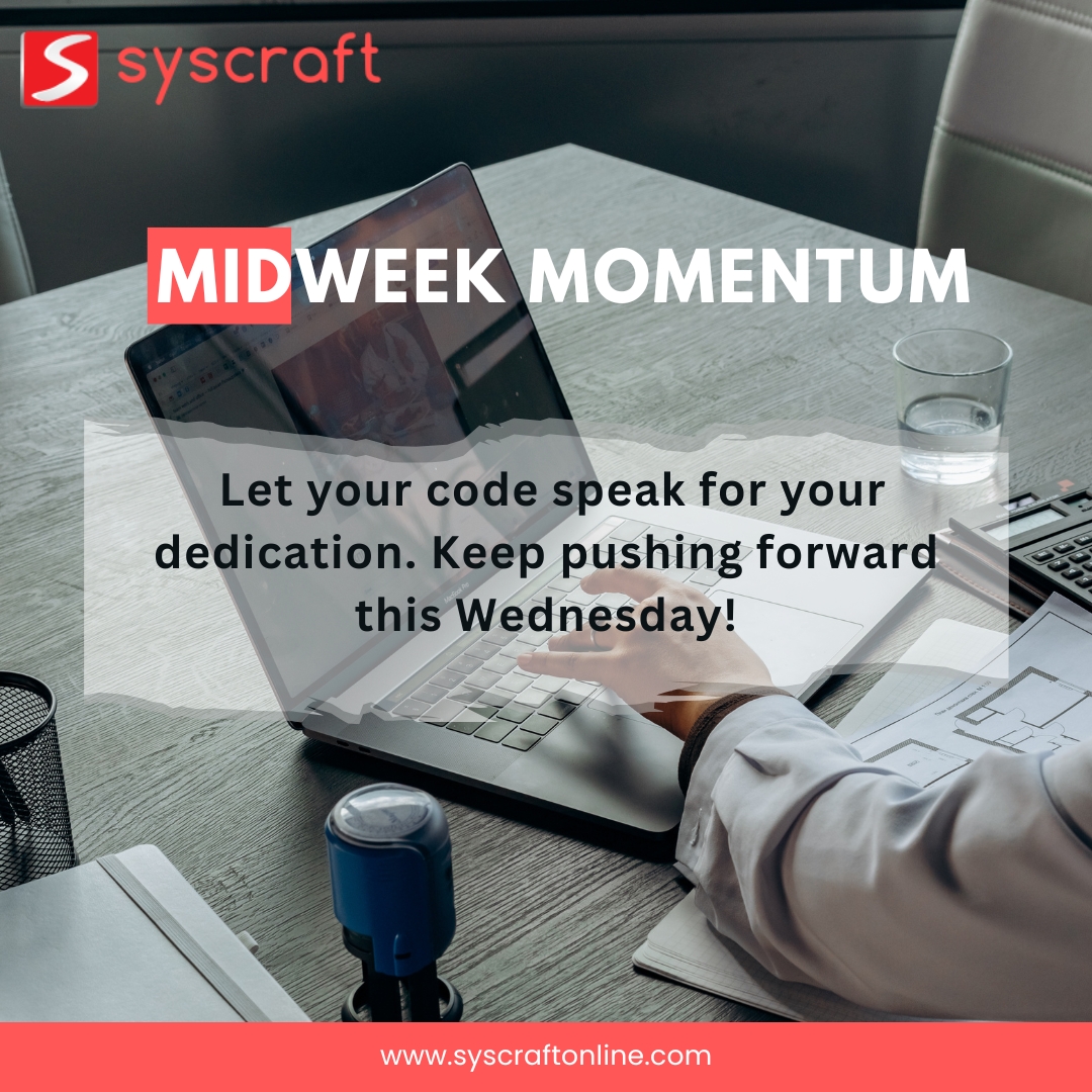 Midweek Momentum💻💥
.
.
.
.
#MidweekMotivation #CodeOn #KeepPushing #ITInspiration #WednesdayWisdom #SyscraftIT