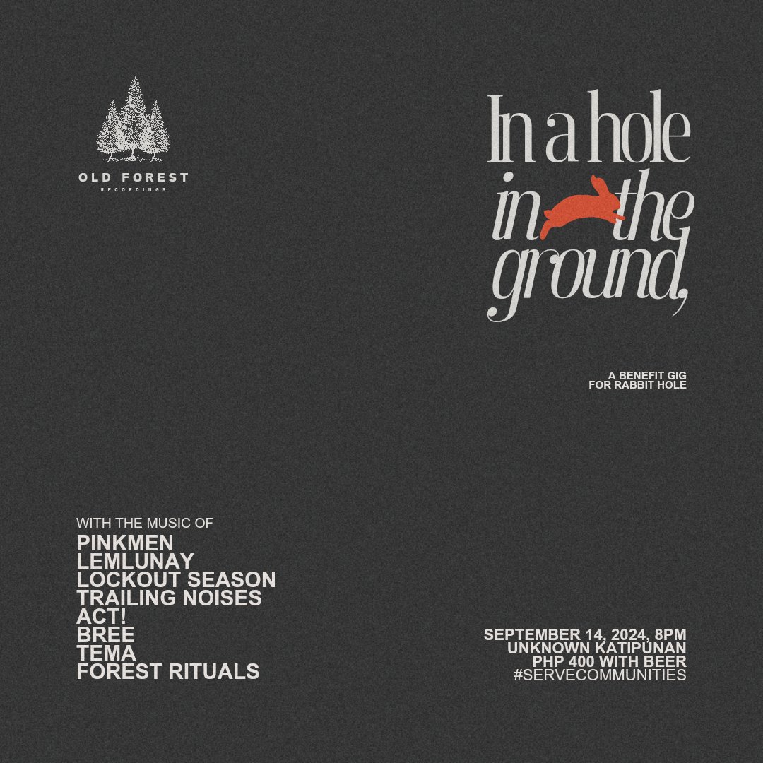 Se you at IN A HOLE IN THE GROUND, a benefit gig for Rabbit Hole! 🍂

📆 9/14 (Saturday), 8PM
📍 Unknown Katipunan
🎫 P400 w beer

💟 <a href="/pinkmenmusicph/">Pinkmen</a>
🔐 Lockout Season
➕️ <a href="/lemlunaymusic/">Lemlunay</a>
💥 <a href="/TrailingNoises/">Trailing Noises</a>
🅰️ ACT 
🗻 <a href="/musicofbree/">Breē</a>
🎸 Tema
🌲 Forest Rituals (Laguna)