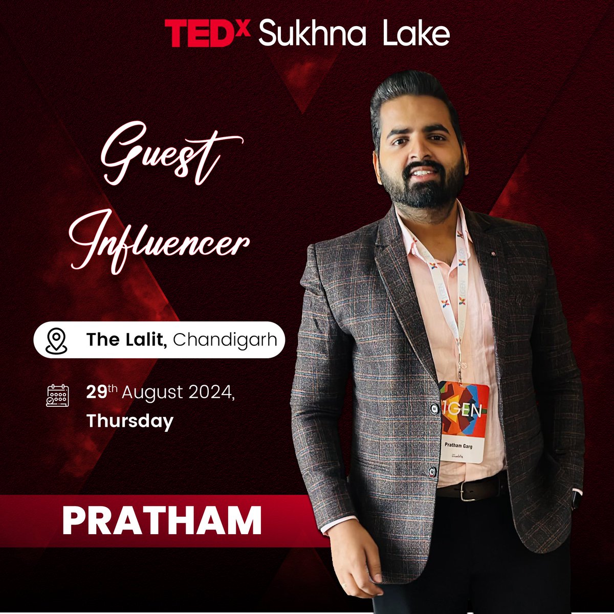 tedxsukhna's tweet photo. We are delighted to announce Mr. Pratham as Guest Influencer at TEDxSukhna Lake! 

Join us on August 29, 2024, at The Lalit, Chandigarh at 9:30 AM to be a part of this prestigious event. 

#TEDxSukhnaLake #tedxevent #chandigarh #guestinfluencer https://t.co/2BKLS0GAnt