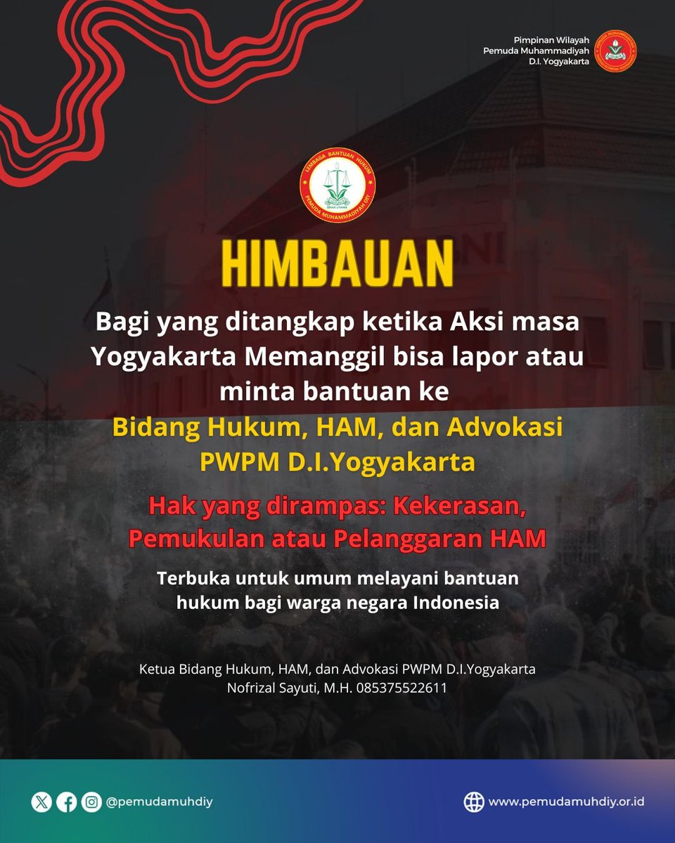 Bidang Hukum, HAM, dan Advokasi PWPM DIY membuka bantuan hukum untuk para demonstran aksi massa Yogyakarta yang ditangkap, mengalami kekerasan, dan perampasan HAM dari aparat. 

Bagi yang butuh bantuan, bisa menghubungi nomor berikut ini. 

#peringatandarurat