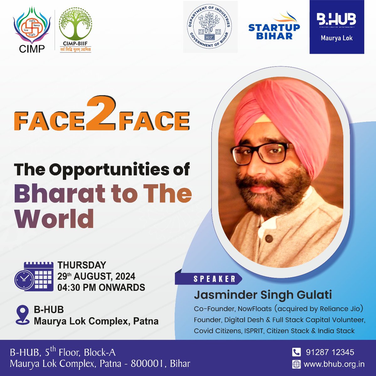 CIMPBIIF's tweet photo. Startups, get ready to explore the opportunities Bharat offers to the world with Jasminder Singh Gulati!
📍 B-HUB, Maurya Lok, Patna.
🗓️ Thursday, 29 August, 4:30 PM onward.
#Startups #Bharat #Innovation #Entrepreneurship #Patna #Events #Bhub https://t.co/4rWhYpeOUz