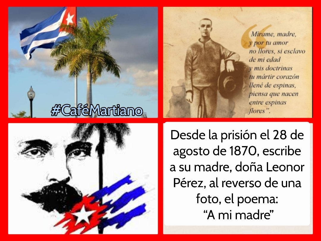cafemartiano's tweet photo. Buenos días 🇨🇺 #CaféMartiano
Por el valor de defender la libertad de Cuba, que merece todos los sacrificios:

✍️"Mirame, madre, y por tu amor no llores".

Del amor a la madre y a la patria, el homenaje a 154 años del poema escrito por Marti: "A mi madre".

#CubaViveEnSuHistoria https://t.co/rurdSfgkO4