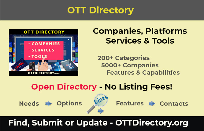 OTT Directory - Get Your Company Listed - No Cost - Lists of Streaming TV Systems, Platforms, Services &amp; Tools - ottbusiness.com/ott-directory #ott #streamingtv #iptv #directory