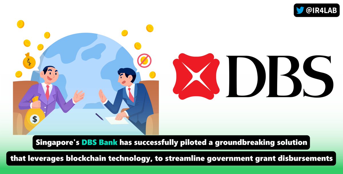 IR4Lab's tweet image. #Singapore's #DBSBank has successfully piloted a groundbreaking solution that leverages #blockchain #technology, to streamline government #grant disbursements. 

@dbsbank