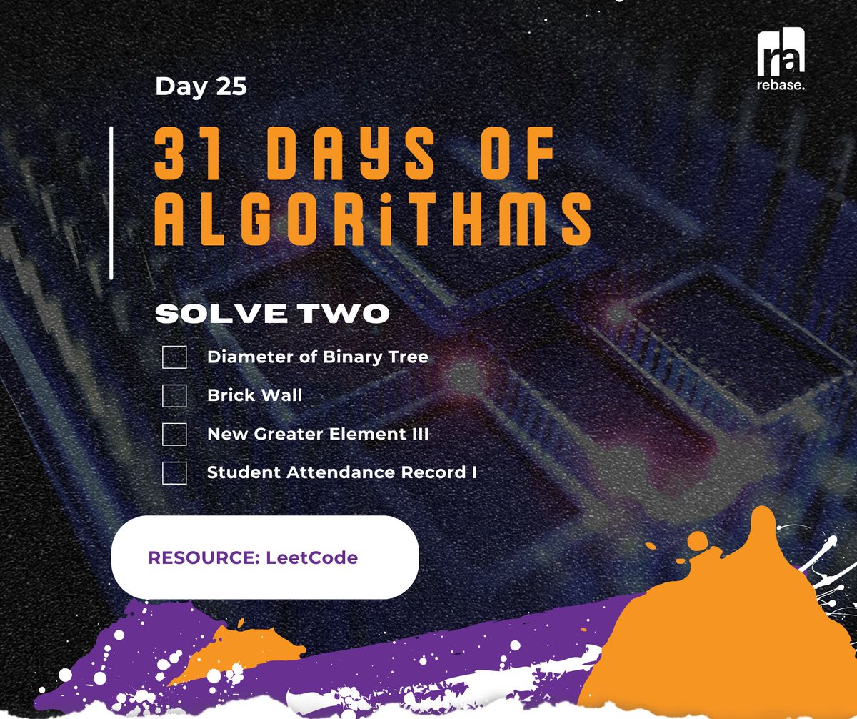 RebaseCodeCamp's tweet photo. We are drawing towards the end of the 31 Days of Algorithms Challenge...
Let's make Day 25 (today) count!
#31DaysOfAlgorithms #RebaseDatathon https://t.co/UWsqfgu5Or