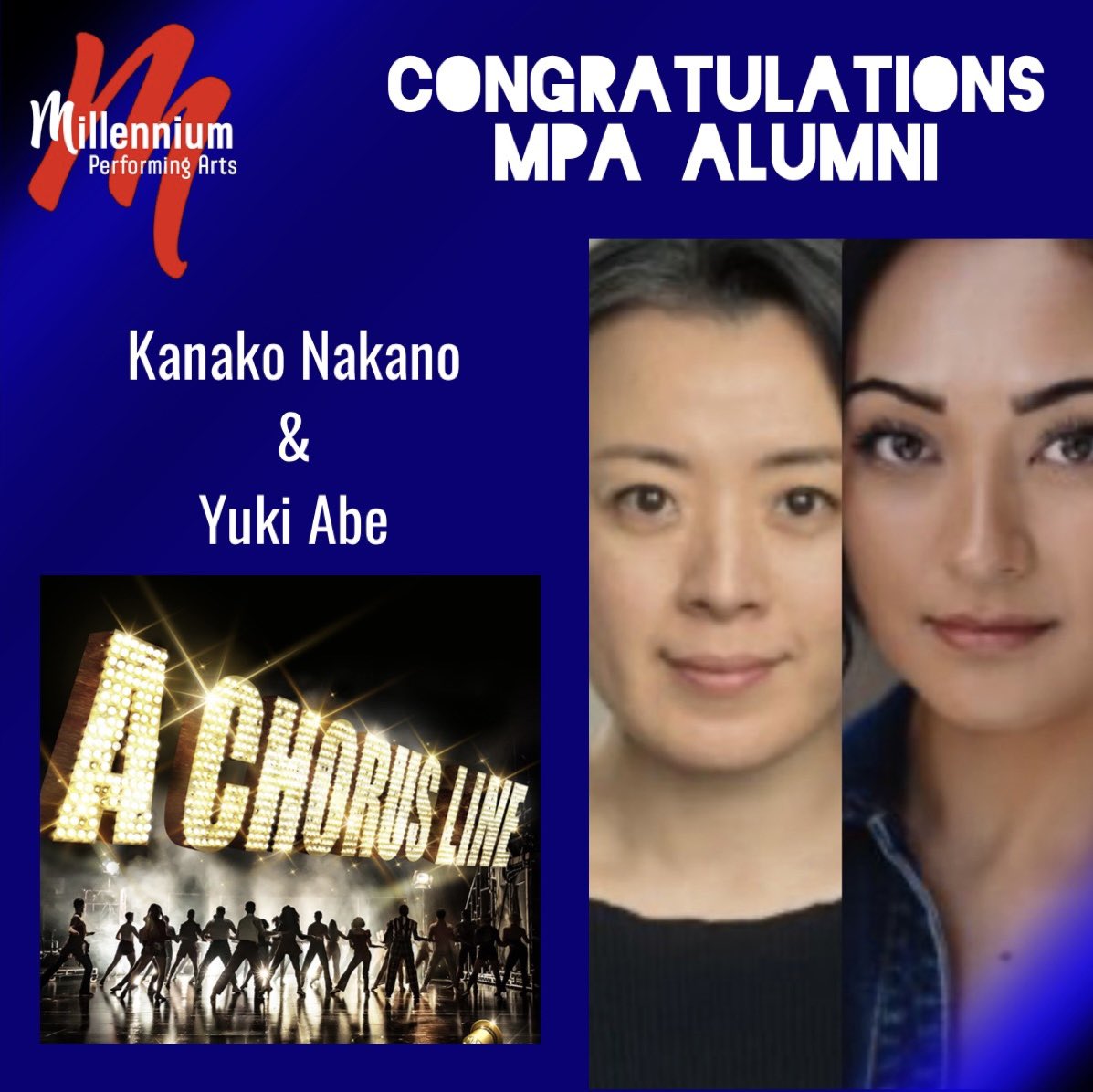 Congratulations to our dear alumni Kanako Nakano &amp; Yuki Abe who have been starring in A CHORUS LINE.

#MillenniumPerformingArts #Alumni #MusicalTheatre #Theatre #Dance #Singing #Professional #Success #AChorusLine #TrainedTheMillenniumWay