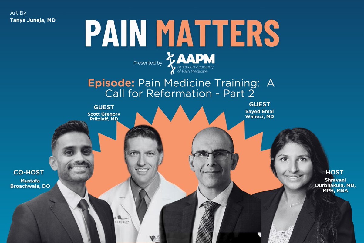 American Academy of Pain Medicine (AAPM) (@ameracadpainmed) on Twitter photo Join us for Part 2 of our Pain Matters discussion on reforming pain medicine training. <a href="/ShravaniD_MD/">Shravani Durbhakula, MD, MPH, MBA</a> & <a href="/mbroach4/">Mustafa Broachwala</a> delve into how extending training can improve patient care with top experts <a href="/ScottPritzlaff/">Scott Pritzlaff</a> & Sayed Wahezi, MD.
painmed.org/ep-31-pain-med…
#PainMedicine #Healthcare Join us for Part 2 of our Pain Matters discussion on reforming pain medicine training. <a href="/ShravaniD_MD/">Shravani Durbhakula, MD, MPH, MBA</a> & <a href="/mbroach4/">Mustafa Broachwala</a> delve into how extending training can improve patient care with top experts <a href="/ScottPritzlaff/">Scott Pritzlaff</a> & Sayed Wahezi, MD.
painmed.org/ep-31-pain-med…
#PainMedicine #Healthcare