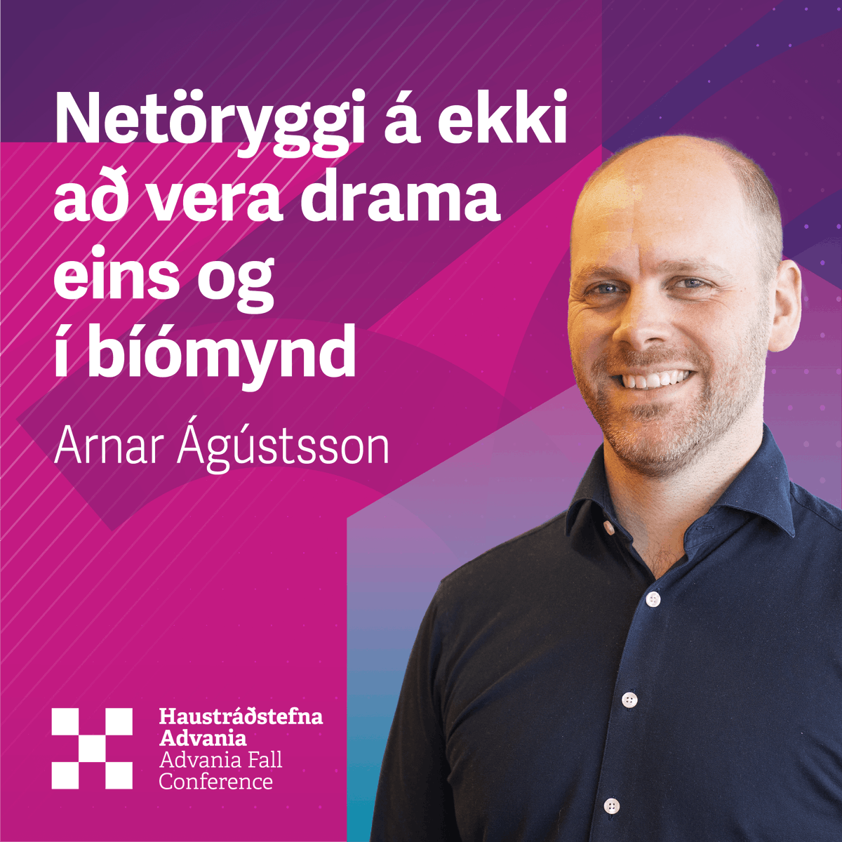 Netöryggi á ekki að vera drama eins og við sjáum í bíómyndum 💥
Arnar Ágústsson fjallar um öryggismál á Haustráðstefnu Advania í ár.

Tyggðu þér miða - tinyurl.com/2p8zyn

#AI #techconference #Haustradstefna #ITsecurity