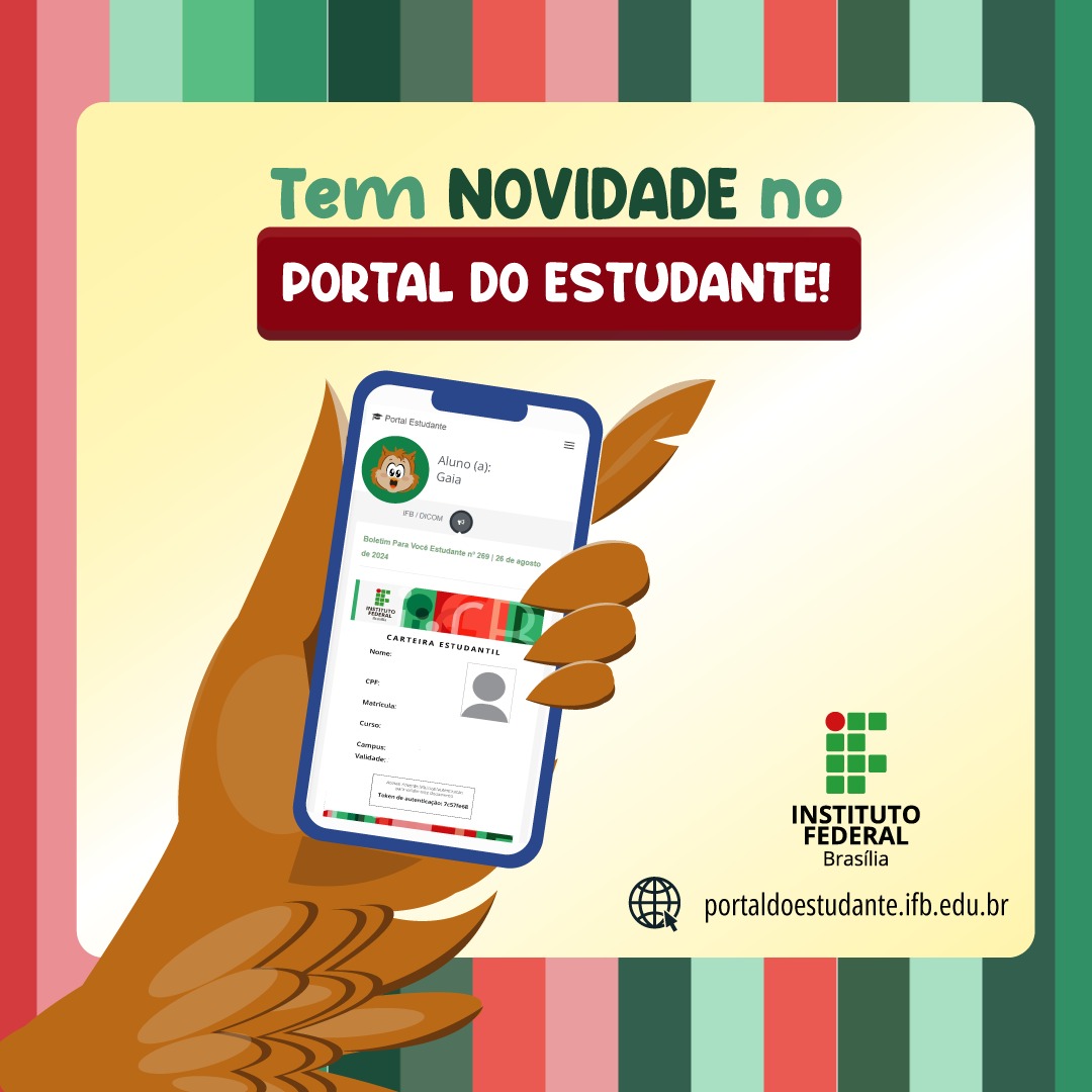 💡 Estudante, o seu pedido foi atendido!

Agora a carteirinha estudantil pode ser emitida pelo Portal do Estudante. 
Acesse ifb.edu.br/espaco-do-estu…