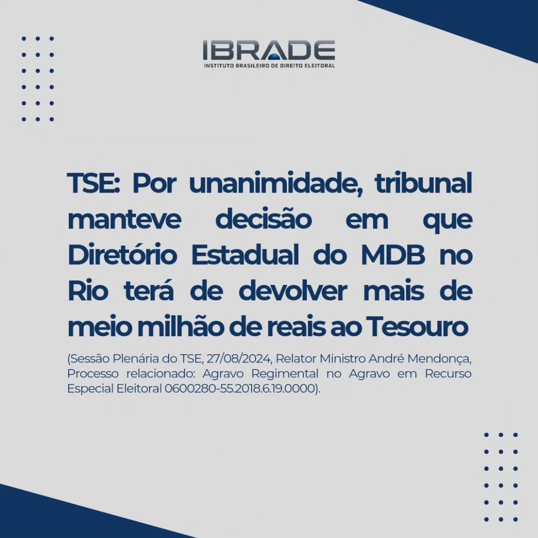 ibradeoficial's tweet photo. Por unanimidade, o Plenário do Tribunal Superior Eleitoral (TSE) manteve, na última terça, 27/08/2024, a desaprovação das contas do Diretório Estadual do Movimento Democrático Brasileiro (MDB) no Rio de Janeiro referentes...

Mais informações:@ibradeoficial

Fonte: TSE Notícias https://t.co/iIuJkfaHd2