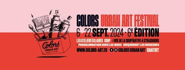 COLORS URBAN ART FESTIVAL 2024
Du 6 au 22 septembre 2024 - Uniquement les samedis et dimanches.
Vernissage le vendredi 6 septembre à partir de 18h
Les Ateliers Eclairés - Strasbourg
Plus d'infos : colors-art.eu/colors-urban-a…