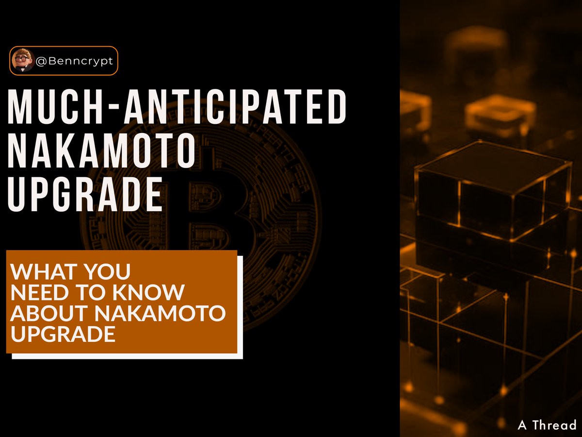 Bhheennyy's tweet photo. All you need to know about the Nakamoto upgrade .

A 🧵 https://t.co/1d4j2pIX2Y