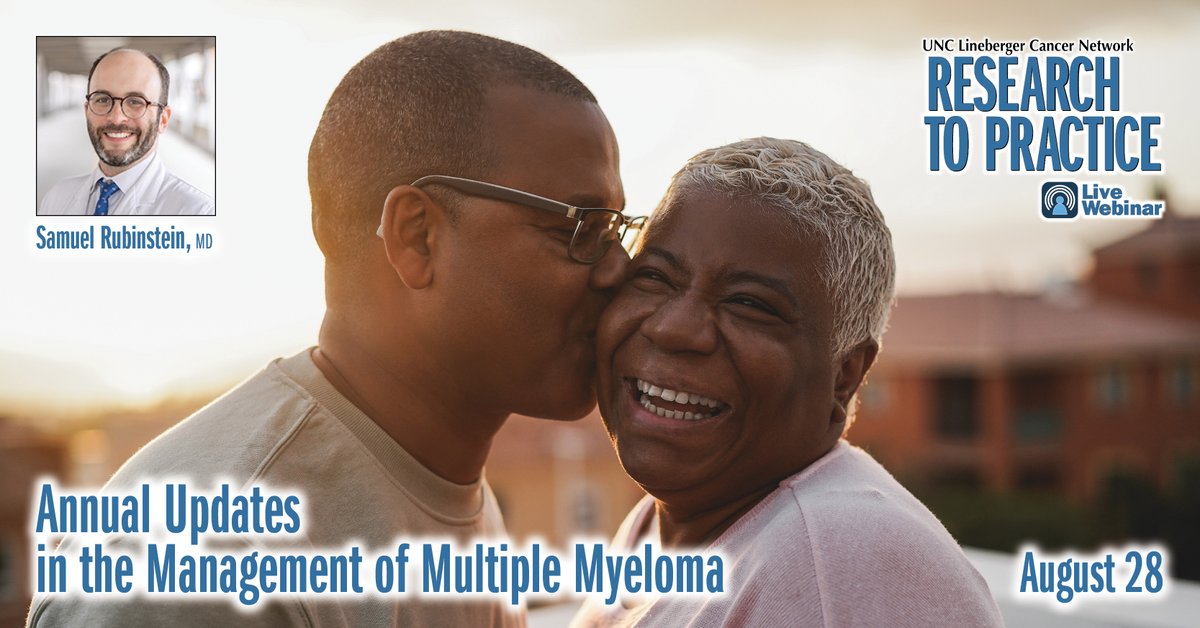 Samuel M. Rubinstein, MD, MSCI, presents on Annual Updates in the Management of Multiple Myeloma from 12:00 – 1:00 on August 28 as part of UNCLCN's Research to Practice webinars.

FREE CE credit: CME – NCPD/CNE – ACPE – ASRT – CTR. Register at learn.unclcn.org/08282024.