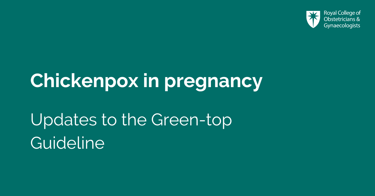 RCObsGyn's tweet photo. The RCOG has published an update to the Green-top Guideline on chickenpox in pregnancy. The guideline covers the role of the chickenpox vaccination in susceptible women of reproductive age. Read more: https://t.co/tgIbzMkDau https://t.co/kMiDcJGDSf