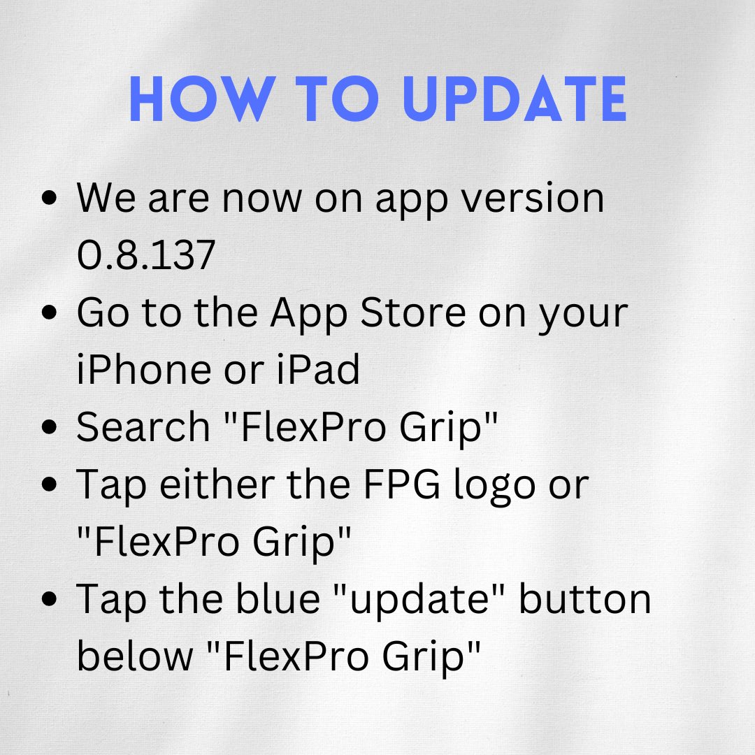 Go to the app store to update your FlexPro Grip app!