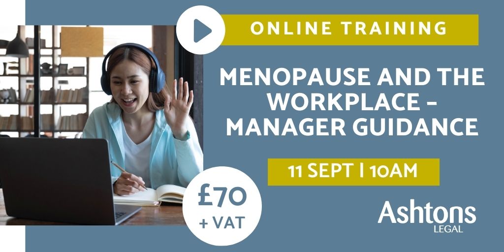 BOOK NOW! Our popular online training course: Menopause and the Workplace is filling up fast for 11 September! Get your place now for our interactive workshop looking at the importance of managing the effects of menopause at work. ow.ly/29X050RjHxT #ukemplaw #menopause