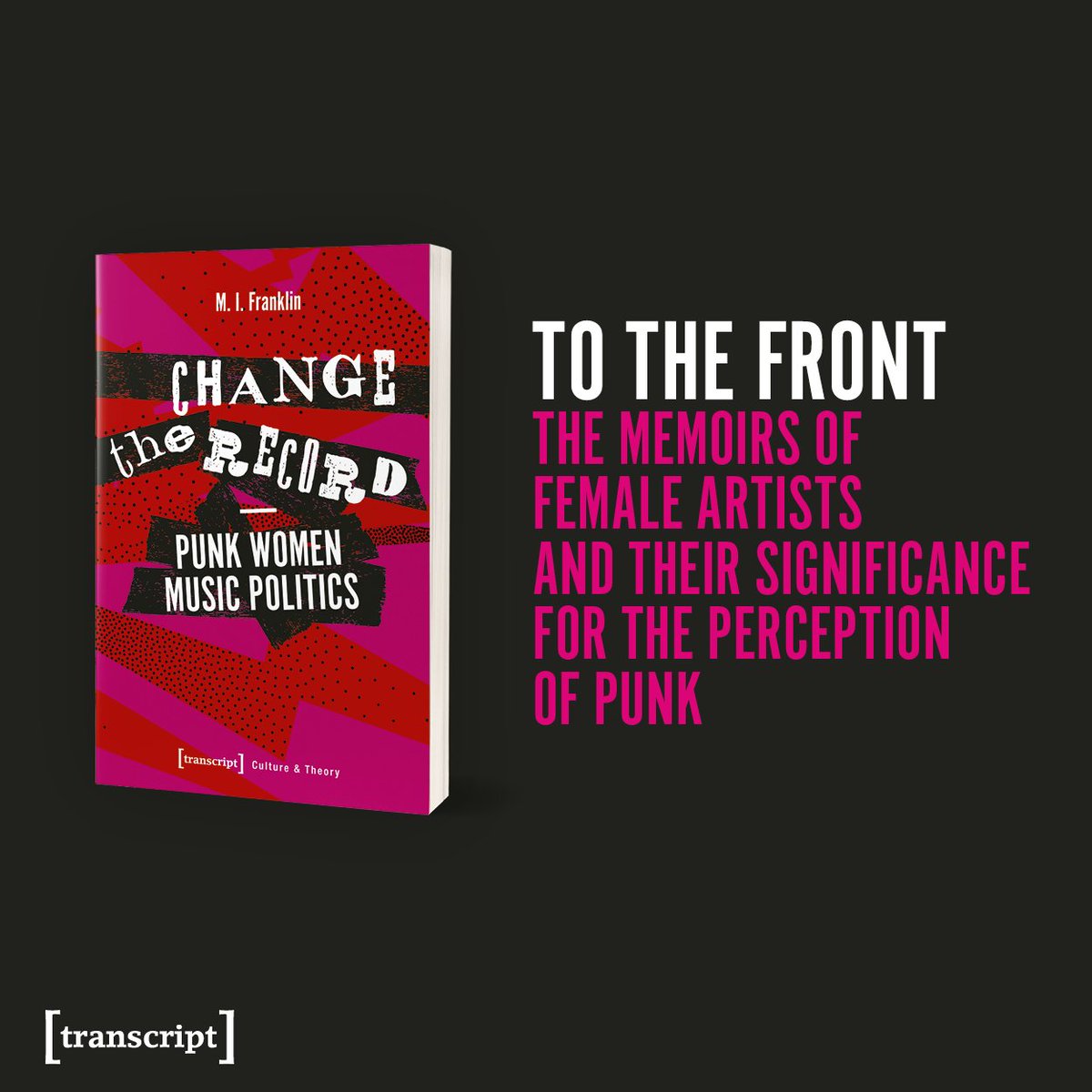 »Much more than a publishing gimmick, the music memoirs penned by these women provide new knowledge of how the music was made in the ‘punk era’«, M.I. Franklin (<a href="/GloComm/">MI Franklin</a>) in her book »Change the Record – Punk Women Music Politics«: transcript-publishing.com/978-3-8376-417…