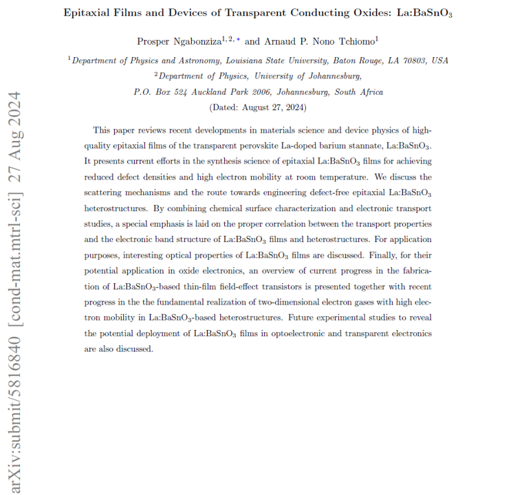 Prosper Ngabonziza (@drngabonziza) on Twitter photo Check out our recent review manuscript that we have uploaded on arxiv.org/abs/2408.10146….
𝐌𝐨𝐬𝐭 𝐫𝐞𝐜𝐞𝐧𝐭 𝐝𝐞𝐯𝐞𝐥𝐨𝐩𝐦𝐞𝐧𝐭𝐬 in materials science and device physics in epitaxial films of the transparent perovskite La-doped barium stannate are presented.<a href="/LSUphysastro/">LSU Phys & Astro</a> Check out our recent review manuscript that we have uploaded on arxiv.org/abs/2408.10146….
𝐌𝐨𝐬𝐭 𝐫𝐞𝐜𝐞𝐧𝐭 𝐝𝐞𝐯𝐞𝐥𝐨𝐩𝐦𝐞𝐧𝐭𝐬 in materials science and device physics in epitaxial films of the transparent perovskite La-doped barium stannate are presented.<a href="/LSUphysastro/">LSU Phys & Astro</a>